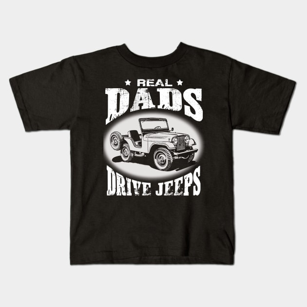 The Best Dads drive jeeps father's day jeep men jeep papa jeeps lover jeep offroad jeep Kids T-Shirt by Carmenshutter